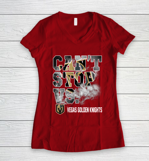 NHL Vegas Golden Knights Hockey Can't Stop Vs Women's V-Neck T-Shirt 8