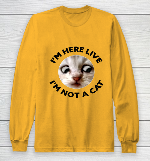 I m Here Live I m Not a Cat Zoom Cat Meme Humor Gifts Long Sleeve T-Shirt 2