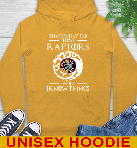 Toronto Raptors NBA Basketball That's What I Do I Love My Team And I Know Things Game Of Thrones 14