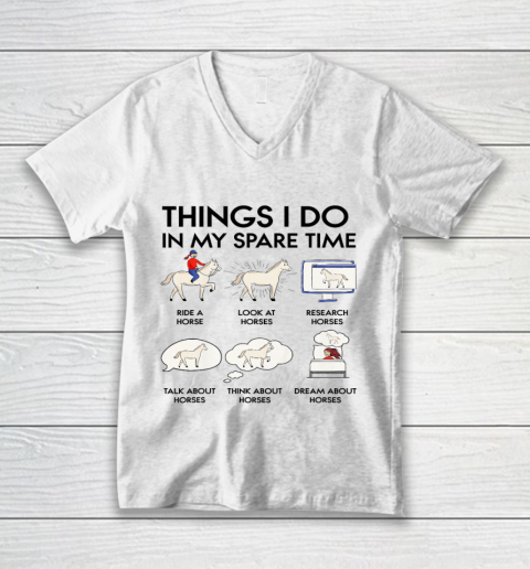 Things I Do In My Spare Time Horse V-Neck T-Shirt