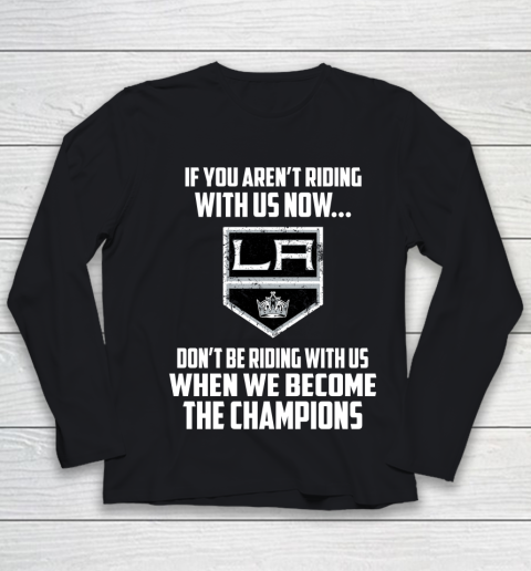NHL Los Angeles Kings Hockey We Become The Champions Youth Long Sleeve