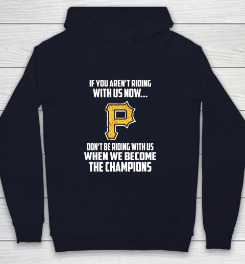MLB Pittsburgh Pirates Baseball We Become The Champions Youth Hoodie 2
