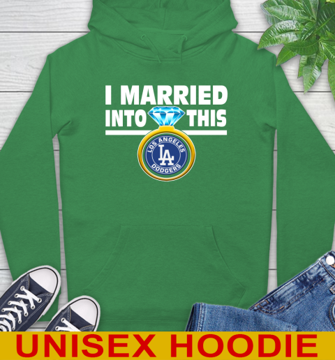 Los Angeles Dodgers MLB Baseball I Married Into This My Team Sports Hoodie 8