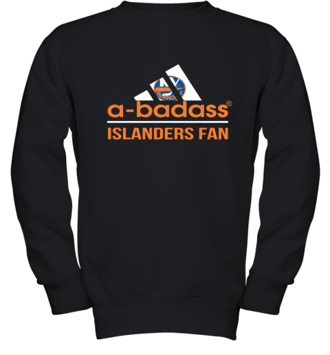 NHL A Badass New York Islanders Fan Adidas Hockey Sports Youth Sweatshirt