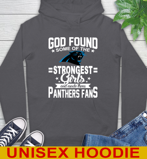 Carolina Panthers NFL Football God Found Some Of The Strongest Girls Adoring Fans Hoodie 7