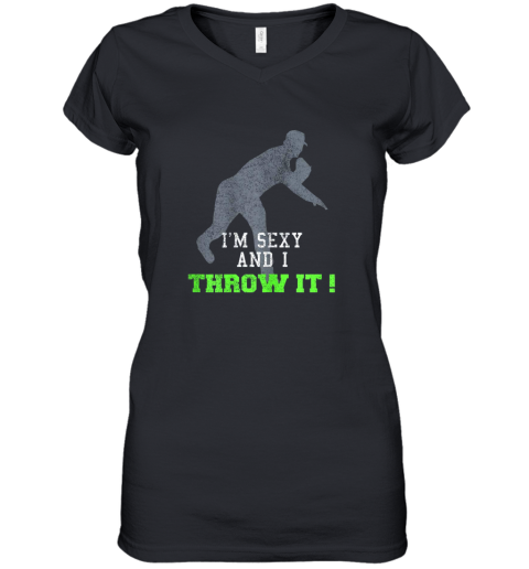 I'm Sexy And I Throw It Funny Baseball Shirt For Pitcher Women's V-Neck T-Shirt