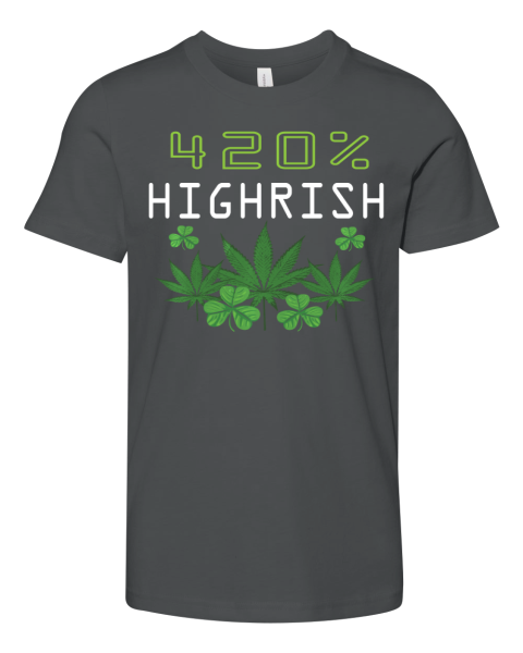420 Highrish Funny Marijuana Weed St Patricks Day Premium Youth T-shirt
