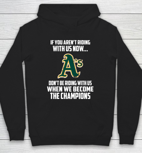 MLB Oakland Athletics Baseball We Become The Champions Hoodie