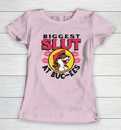 The Biggest Slut At Bucee's The Gas Station Women's T-Shirt 5