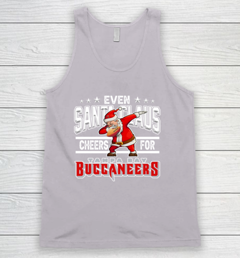 Tampa Bay Buccaneers Even Santa Claus Cheers For Christmas NFL Tank Top 3