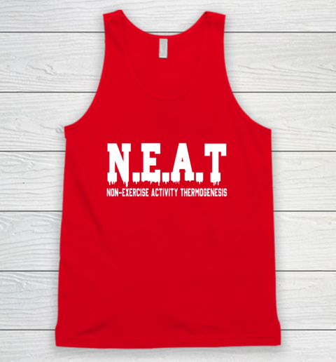 Non Exercise Activity thermogenesis Tank Top 4