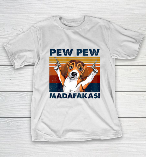 Vintage Beagle Pew Pew Madafakas Funny Beagle Dog Lover T-Shirt
