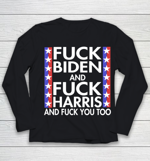 Fuck Biden And Fuck Harris Funny Anti Biden Supporter Youth Long Sleeve