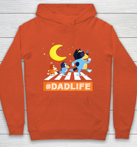 #Dadlife Blueys Dad Life Family Lover In My Life Fathers day Hoodie 3