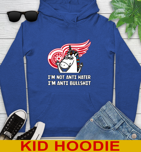 Detroit Red Wings NHL Hockey Unicorn I'm Not Anti Hater I'm Anti Bullshit Youth Hoodie 10