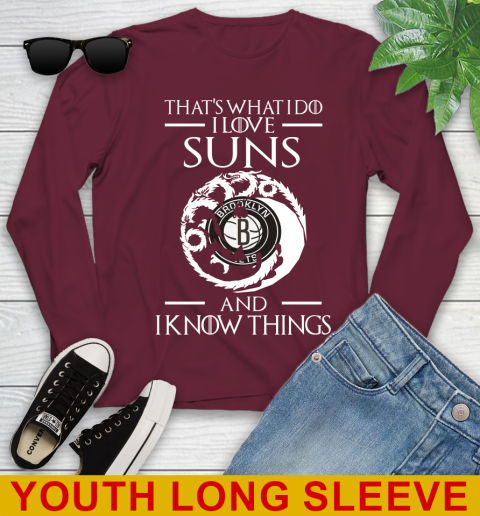 Brooklyn Nets NBA Basketball That's What I Do I Love My Team And I Know Things Game Of Thrones 122