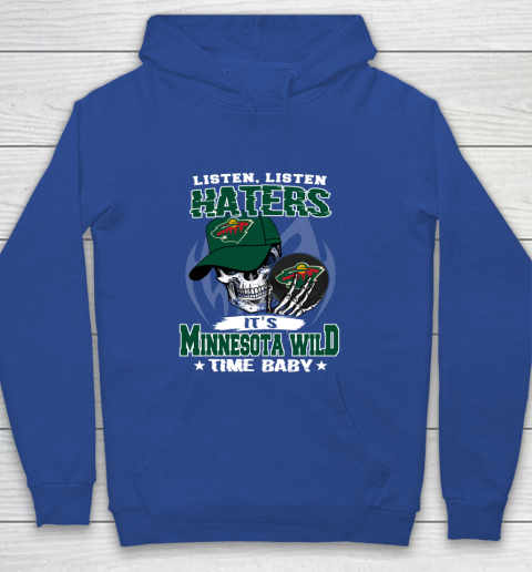 Listen Haters It is WILD Time Baby NHL Youth Hoodie 6