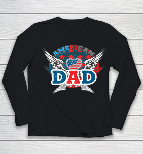 4th Of July American Dad Fourth Of July Youth Long Sleeve