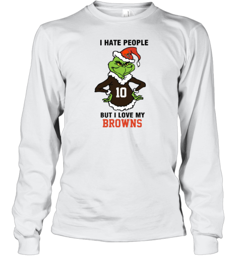 I Hate People But I Love My Browns Cleveland Browns NFL Teams Long Sleeve T-Shirt