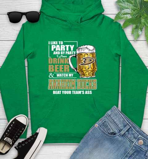 NHL I Like To Party And By Party I Mean Drink Beer And Watch My Anaheim Ducks Beat Your Team's Ass Hockey Youth Hoodie 9