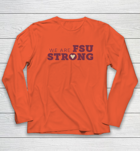 We Are FSU Strong FSU Shooting Long Sleeve T-Shirt 3