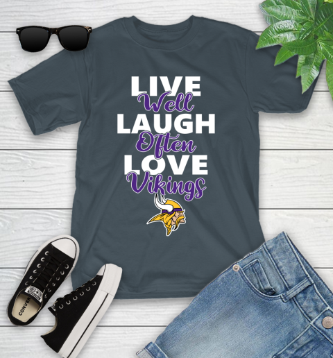 NFL Football Minnesota Vikings Live Well Laugh Often Love Shirt Youth T-Shirt 9