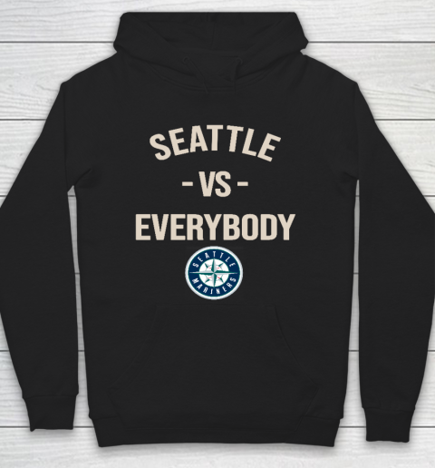 Seattle Mariners Vs Everybody Hoodie