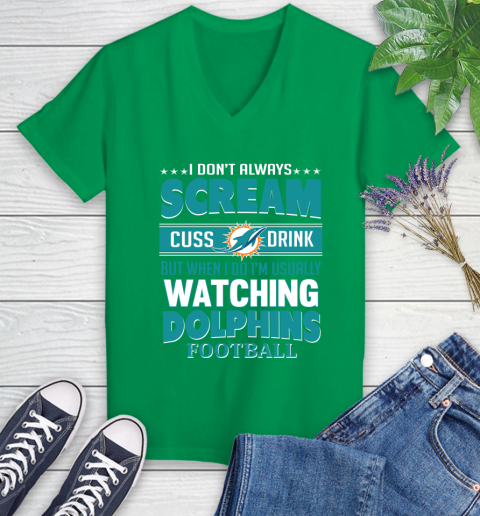 Miami Dolphins NFL Football I Scream Cuss Drink When I'm Watching My Team Women's V-Neck T-Shirt 5