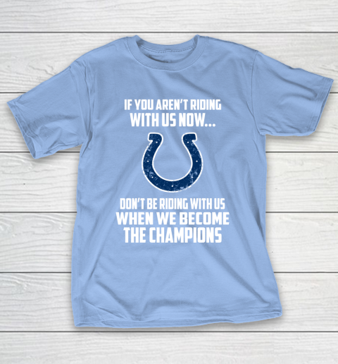 NFL Indianapolis Colts Football We Become The Champions T-Shirt 10