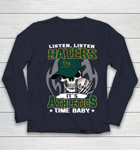 Listen Haters It is ATHLETICS Time Baby MLB Youth Long Sleeve 2