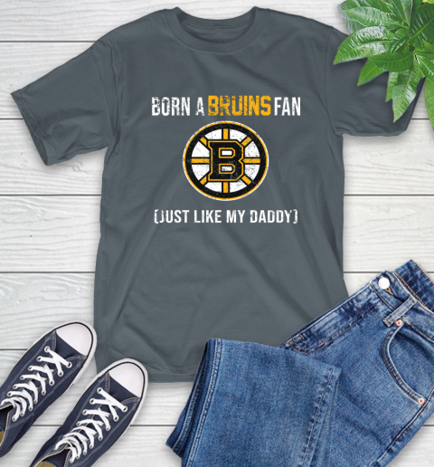 NHL Boston Bruins Hockey Loyal Fan Just Like My Daddy Shirt T-Shirt 7