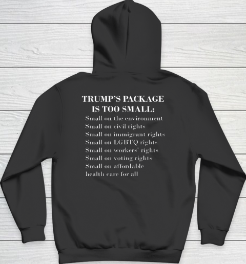 Trump Too Small (Print on front and back) Hoodie 7