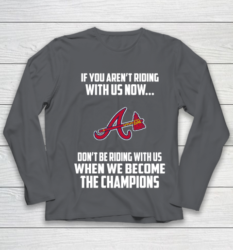 MLB Atlanta Braves Baseball We Become The Champions Youth Long Sleeve 6