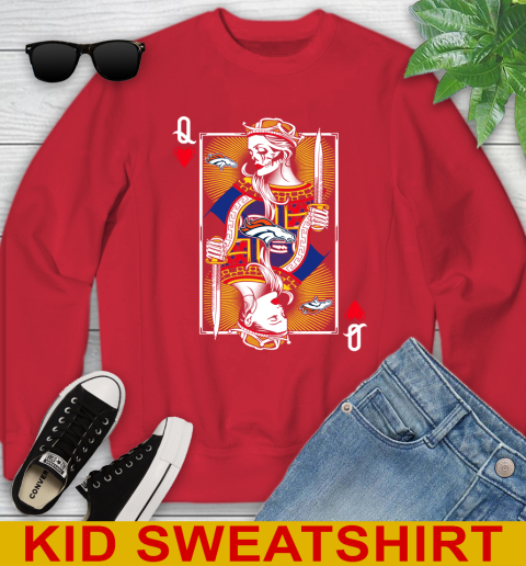 NFL Football Denver Broncos The Queen Of Hearts Card Shirt Youth Sweatshirt 7
