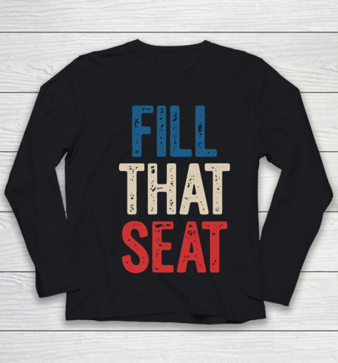 Fill That Seat Vintage North Carolina NC Fill The Seat Retro Youth Long Sleeve