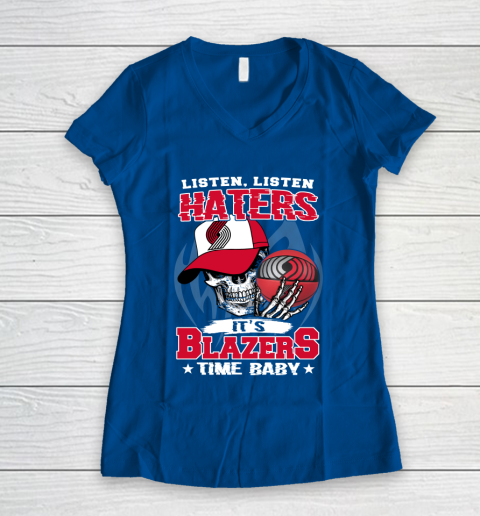 Listen Haters It is BLAZERS Time Baby NBA Women's V-Neck T-Shirt 7