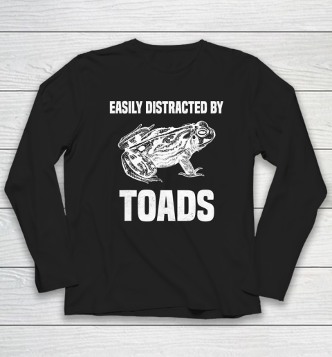 Toad Shirt Funny Frog Quote Joke Toad Lover Long Sleeve T-Shirt