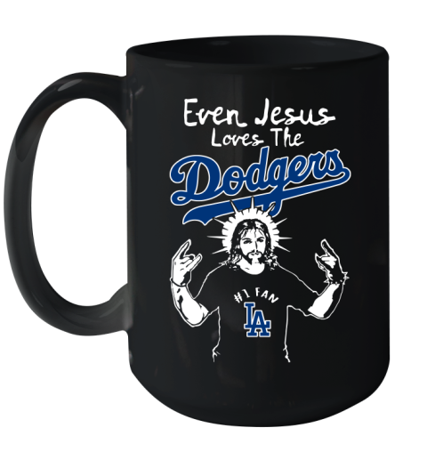 Los Angeles Dodgers MLB Baseball Even Jesus Loves The Dodgers Shirt Ceramic Mug 15oz