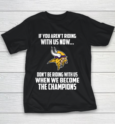 NFL Minnesota Vikings Football We Become The Champions Youth T-Shirt