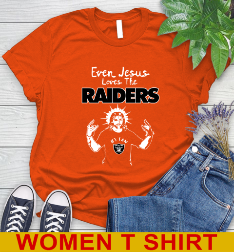 Oakland Raiders NFL Football Even Jesus Loves The Raiders Shirt Women's T-Shirt 3