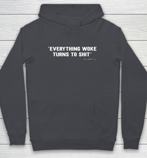 Everything Woke Turns to Shit T Shirt Funny Donald Trump Youth Hoodie 5