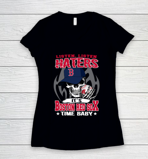 Listen Haters It is RED SOX Time Baby MLB Women's V-Neck T-Shirt
