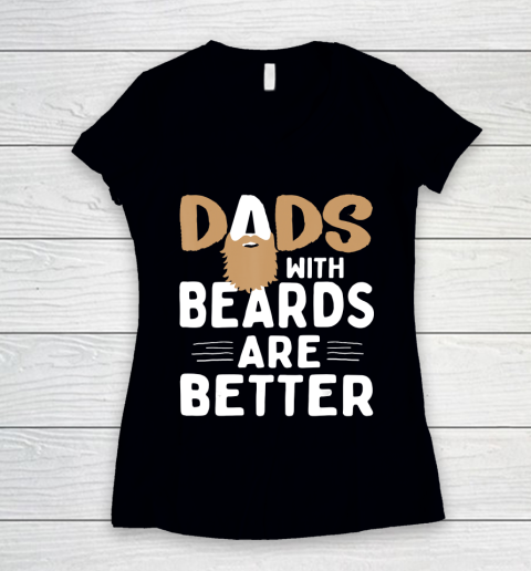 Father Gift Shirt Dads With Beards Are Better Father Husband T Shirt Women S V Neck T Shirt Itees Global Zndk > followers following about prints collections. itees global
