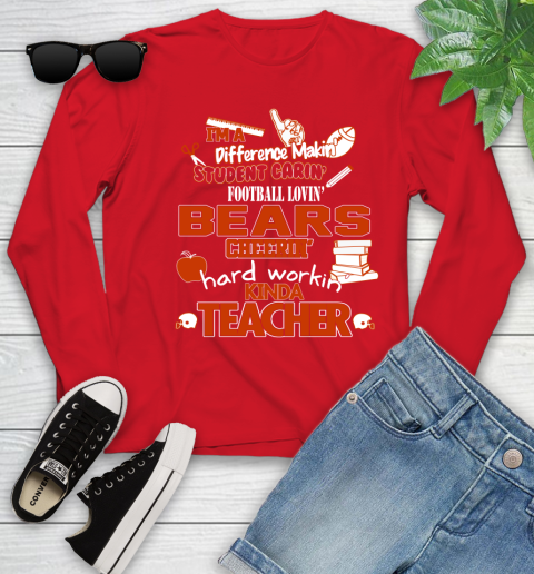 Chicago Bears NFL I'm A Difference Making Student Caring Football Loving Kinda Teacher Youth Long Sleeve 11