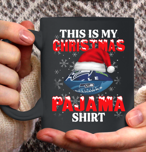 Seattle Seahawks This Is My Christmas Pajama Shirt NFL Ceramic Mug 11oz 2