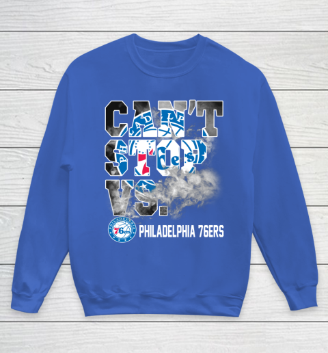 NBA Philadelphia 76ers Basketball Can't Stop Vs Youth Sweatshirt 6