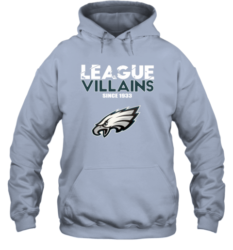 League Villains Since 1933 Philadelphia Eagles Hoodie - Rookbrand
