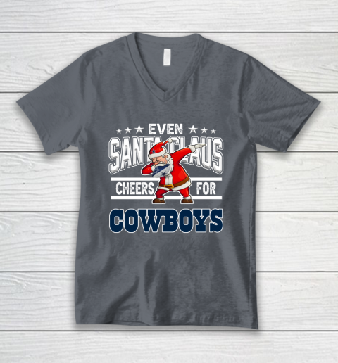 Dallas Cowboys Even Santa Claus Cheers For Christmas NFL V-Neck T-Shirt 4