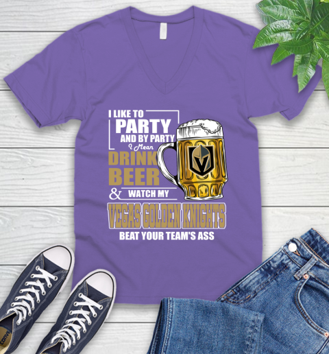 NHL I Like To Party And By Party I Mean Drink Beer And Watch My Vegas Golden Knights Beat Your Team's Ass Hockey V-Neck T-Shirt 9
