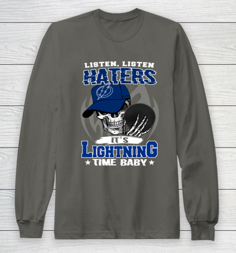 Listen Haters It is LIGHTNING Time Baby NHL Long Sleeve T-Shirt 5